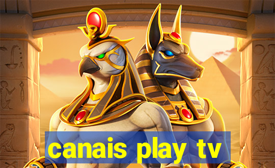 canais play tv