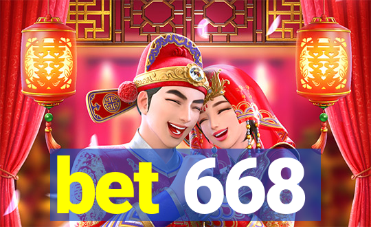 bet 668