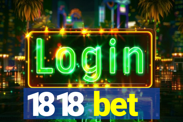 1818 bet