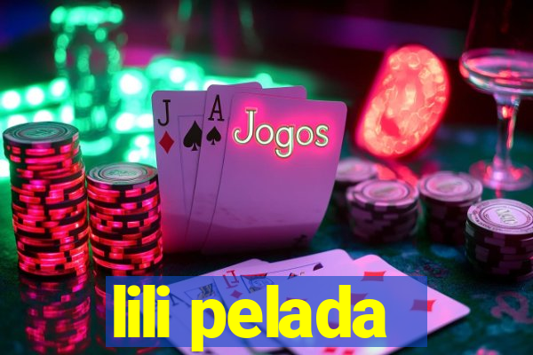 lili pelada