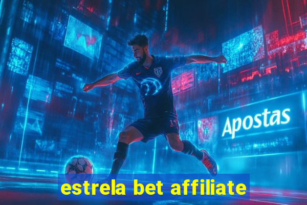 estrela bet affiliate