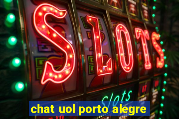 chat uol porto alegre