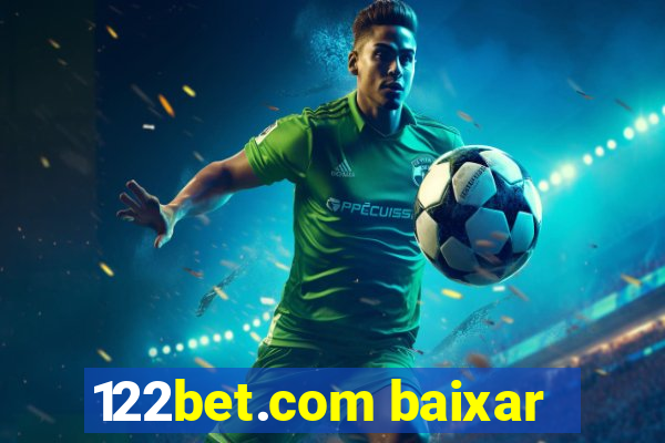 122bet.com baixar