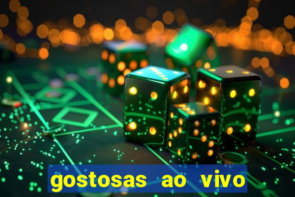 gostosas ao vivo na webcam