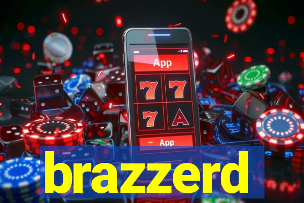 brazzerd