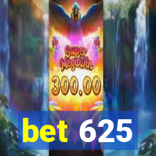 bet 625
