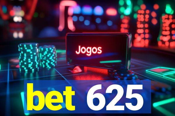 bet 625
