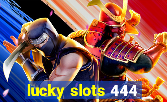 lucky slots 444