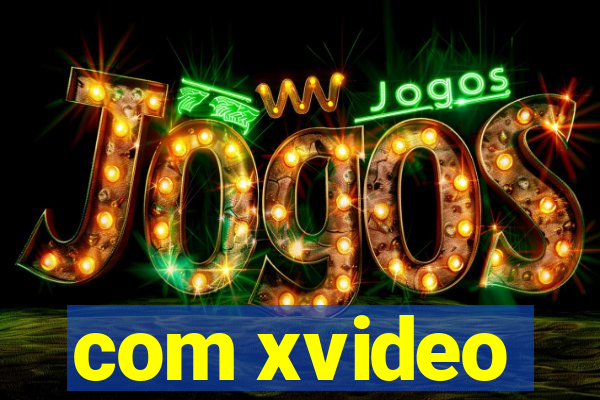 com xvideo