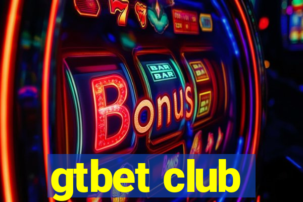 gtbet club