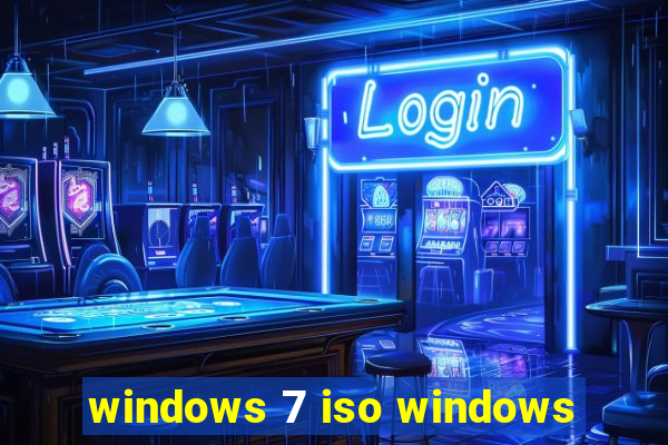 windows 7 iso windows