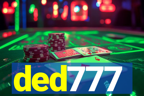 ded777