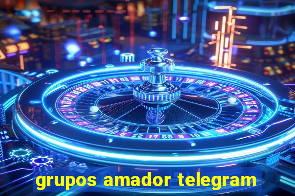 grupos amador telegram