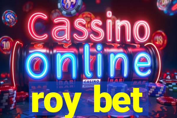 roy bet