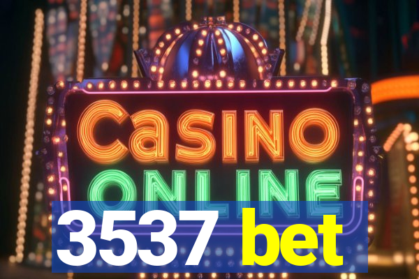 3537 bet
