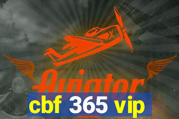 cbf 365 vip