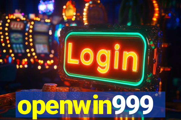 openwin999