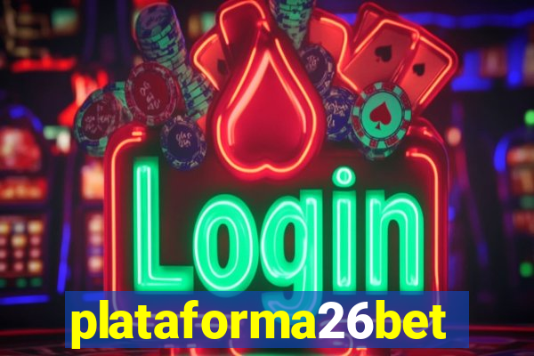 plataforma26bet