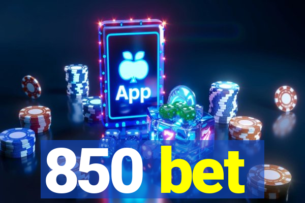 850 bet
