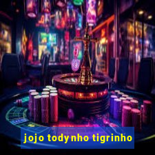 jojo todynho tigrinho