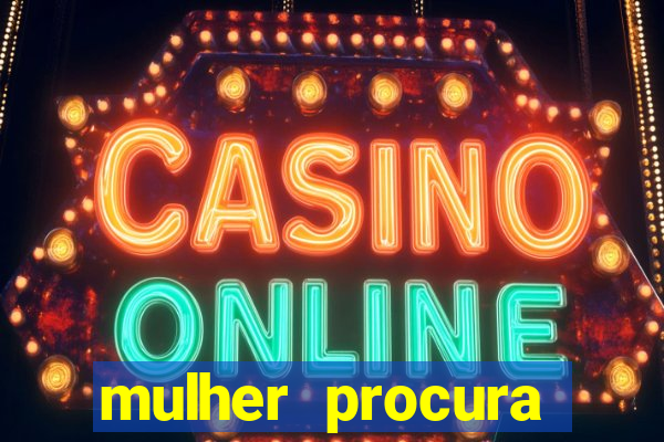 mulher procura homem vivalocal