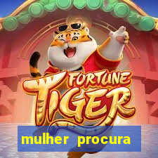mulher procura homem vivalocal