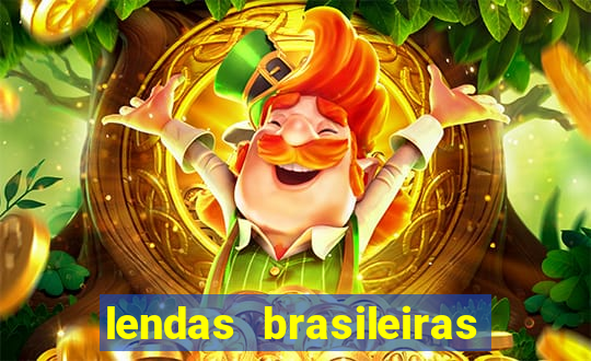 lendas brasileiras desconhecidas do folclore