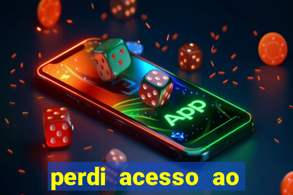 perdi acesso ao google authenticator