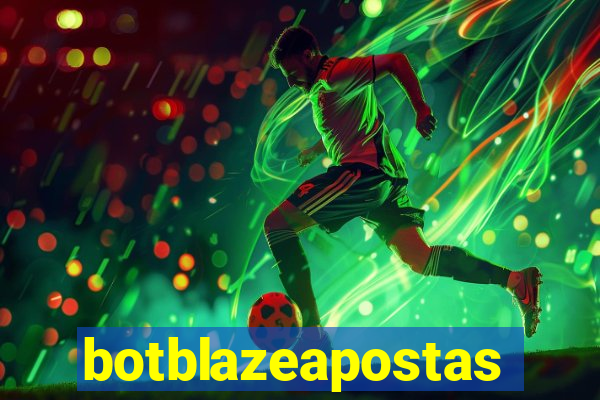 botblazeapostas