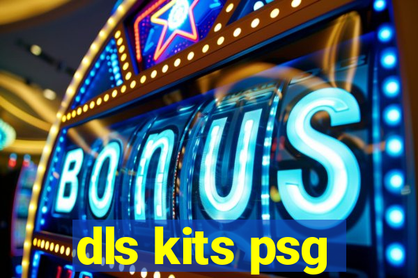 dls kits psg