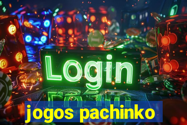 jogos pachinko