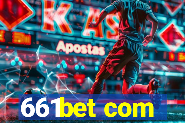 661bet com