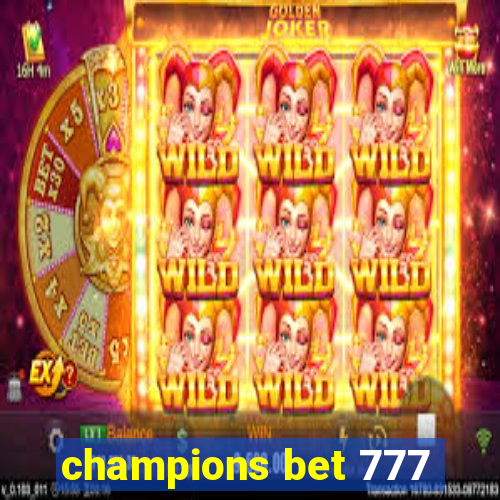 champions bet 777
