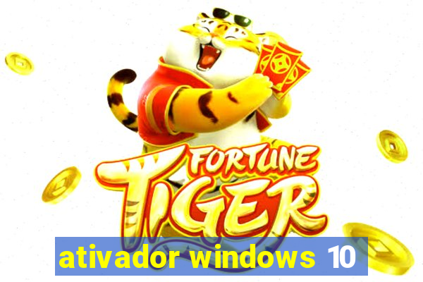 ativador windows 10