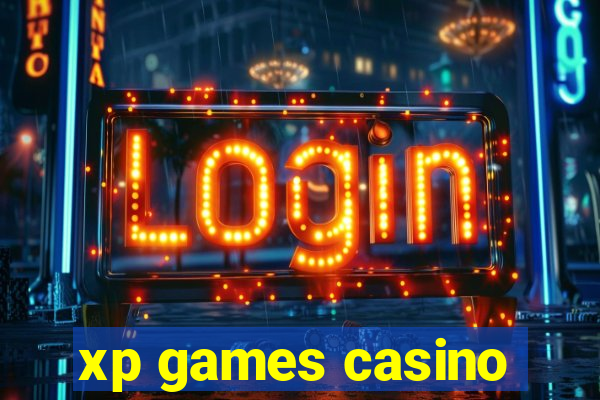 xp games casino