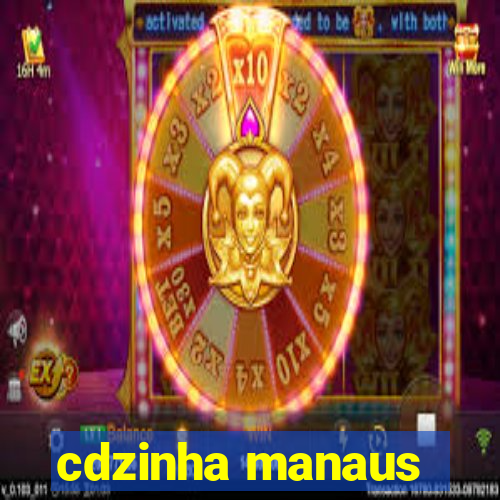cdzinha manaus