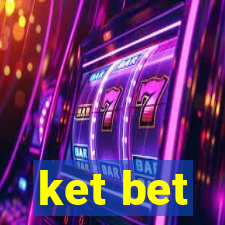 ket bet
