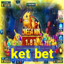 ket bet