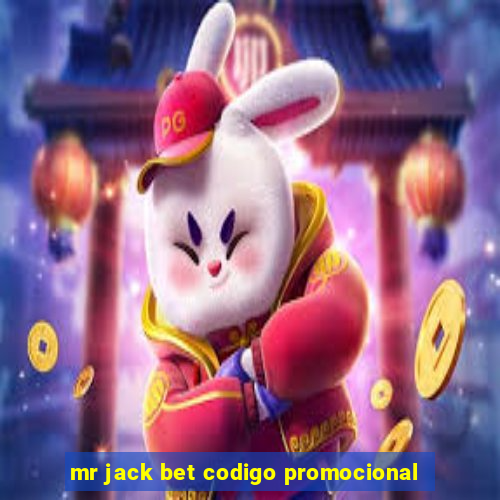 mr jack bet codigo promocional