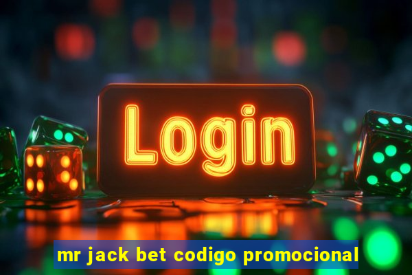 mr jack bet codigo promocional