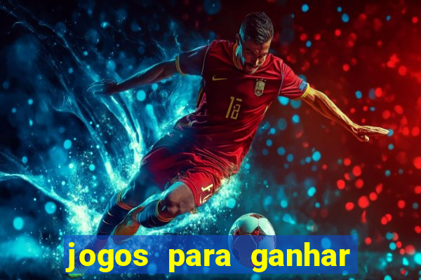 jogos para ganhar dinheiro pelo celular