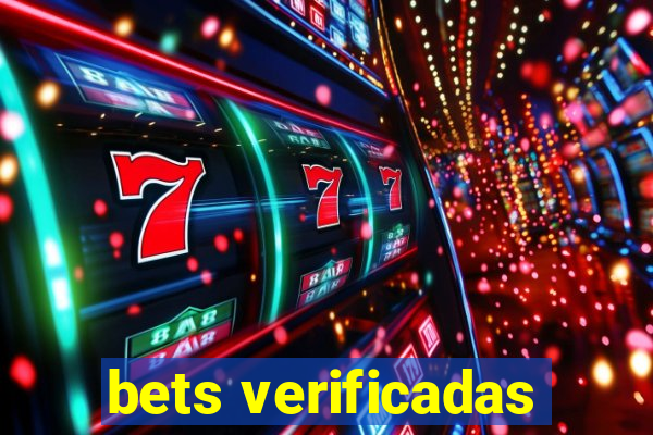 bets verificadas