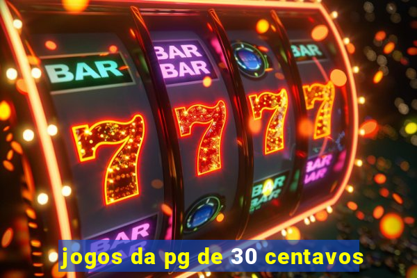 jogos da pg de 30 centavos
