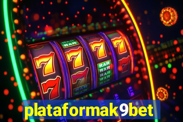 plataformak9bet