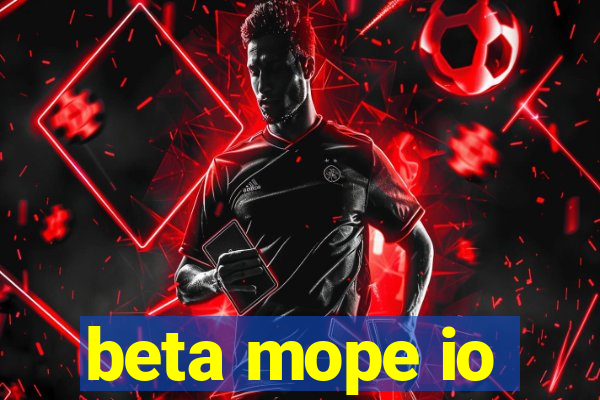 beta mope io