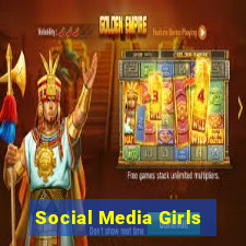 Social Media Girls
