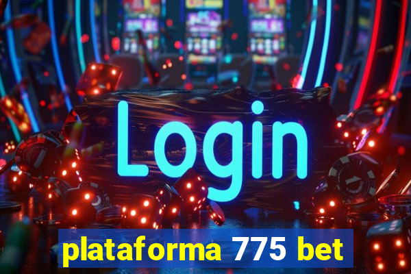 plataforma 775 bet