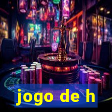 jogo de h