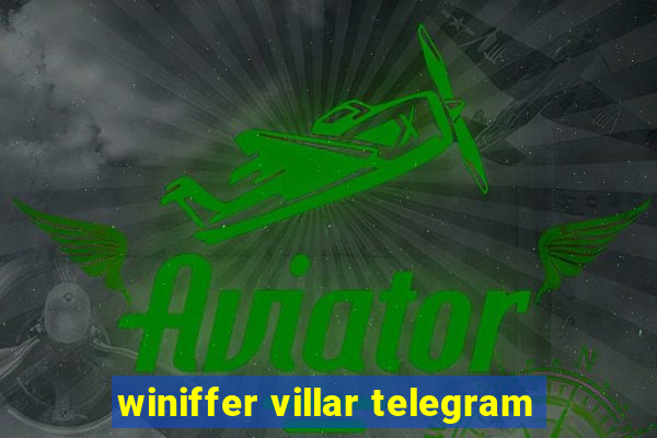 winiffer villar telegram