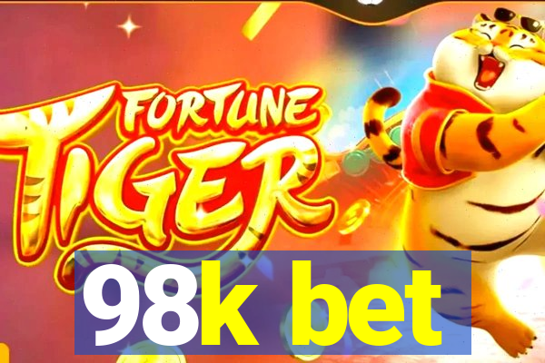 98k bet